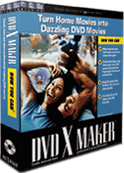 DVD X Maker - Turn your precious old home videos into dazzling DVD movies. Produce, direct, burn and share your own Hollywood-style DVD movies!